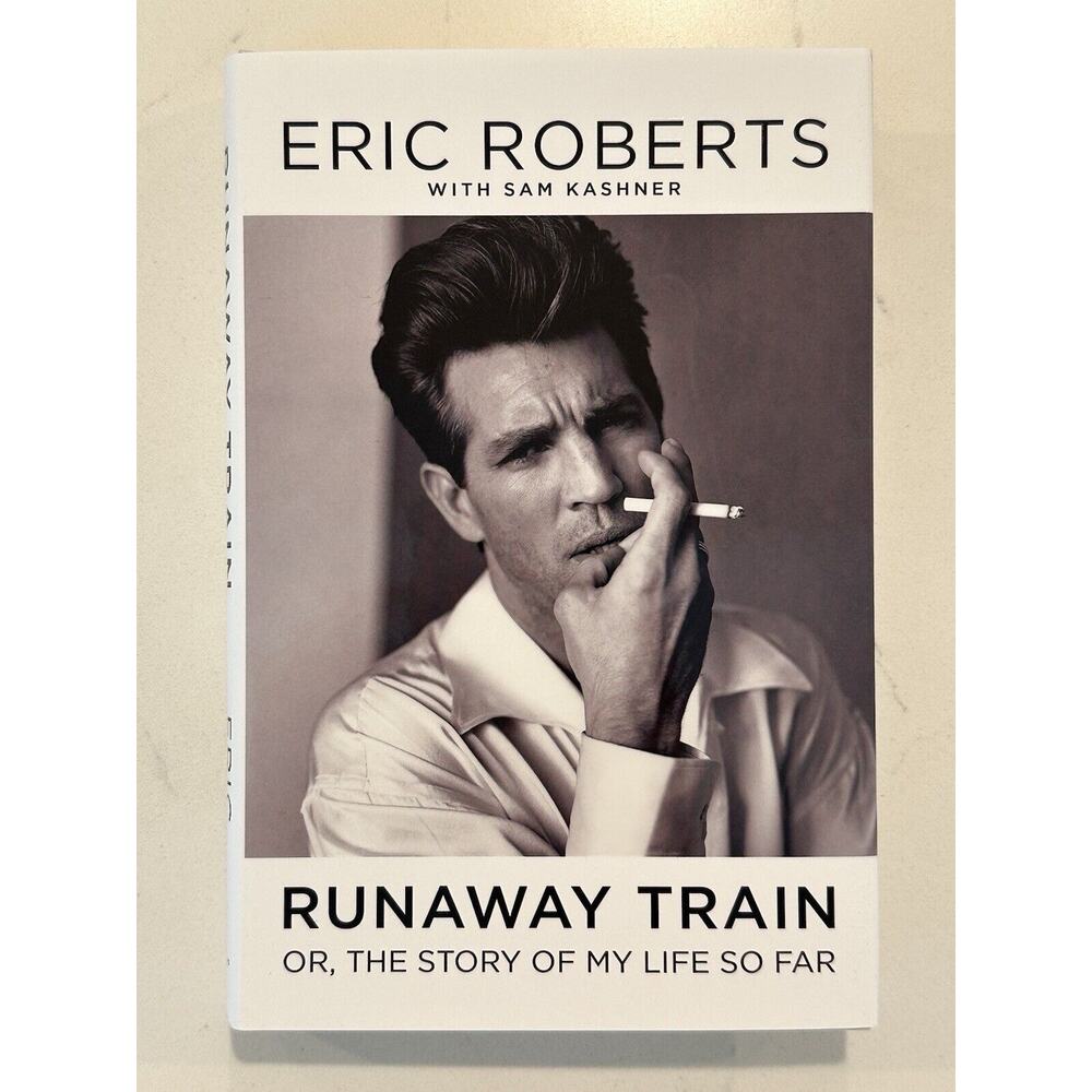 AUTOGRAPHED SIGNED Runaway Train by Eric Roberts (2024, Hardcover)